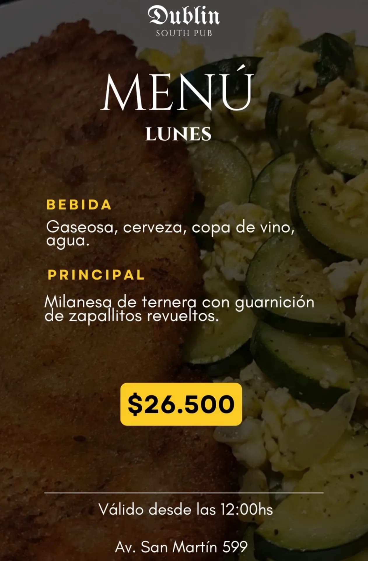 Menú de lunes: milanesa con guarnición y bebida por $26.500, imagen 1